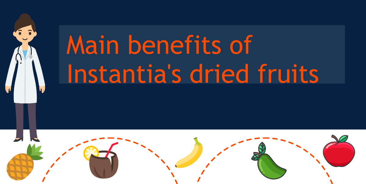 Main benefits of Instantia’s dried fruits