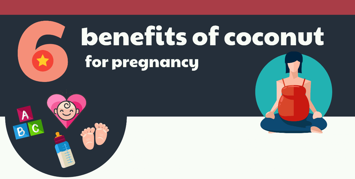 6 benefits of coconut for pregnancy