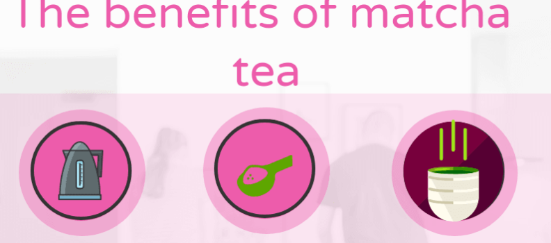 Benefits of matcha tea