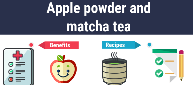 Apple powder and matcha tea