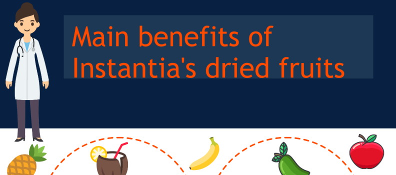 Main benefits of Instantia’s dried fruits