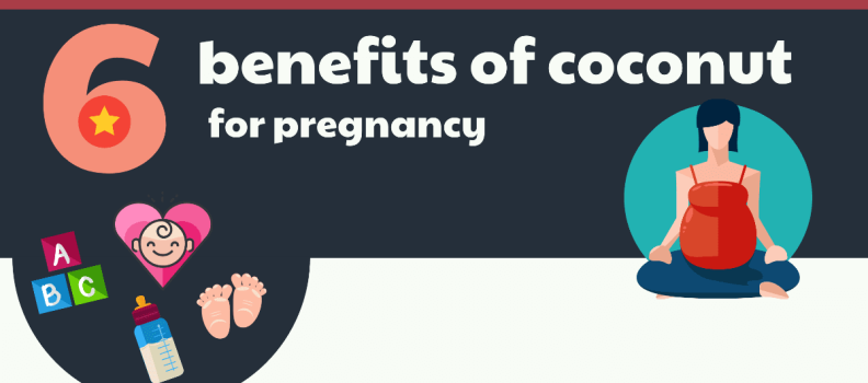 6 benefits of coconut for pregnancy